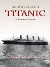 The Sinking of The Titanic (eBook): An Ice-Pilots Perspective